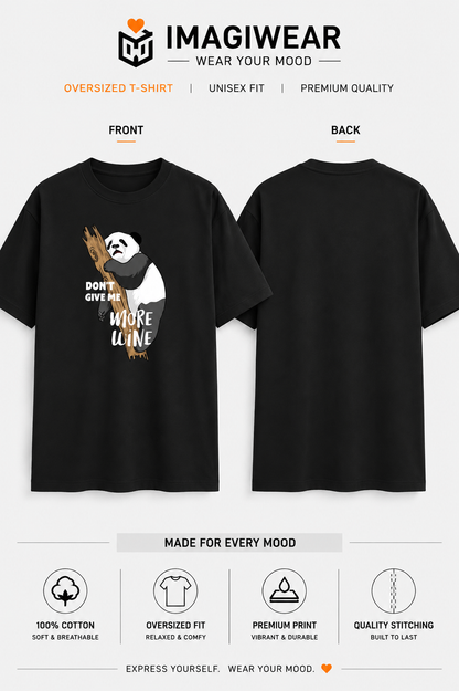 Drunken Panda “Don’t Give Me More Wine” T-Shirt – Unisex Regular Fit 180 GSM