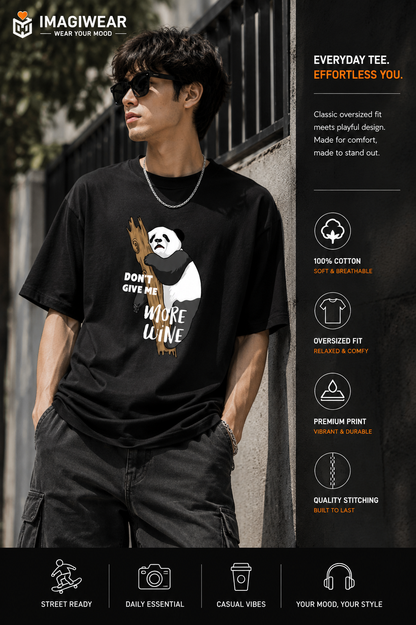 Drunken Panda “Don’t Give Me More Wine” T-Shirt – Unisex Regular Fit 180 GSM