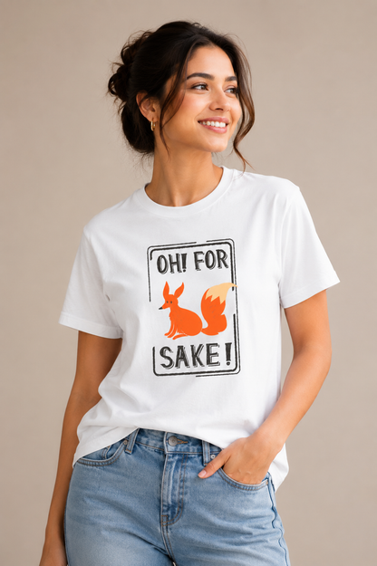 Oh! For Fox Sake! T-Shirt – Funny Fox Graphic | Unisex Regular Fit