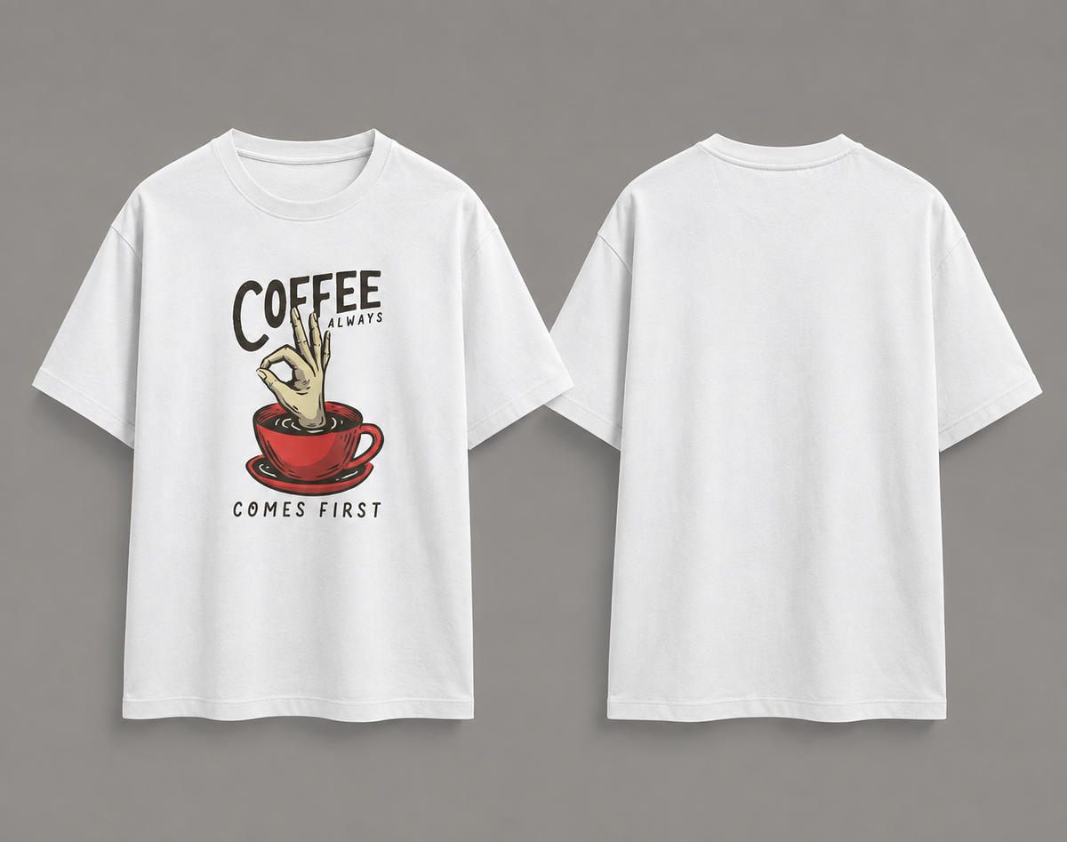 Coffee Always Comes First T-Shirt – Funny Coffee Graphic | Unisex Regular Fit