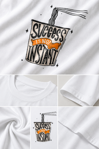 Success Is Not Instant Regular Fit T-Shirt