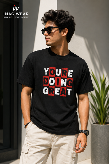 You're Doing Great Motivational T-Shirt | Positive Statement Graphic Tee