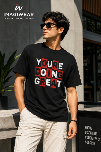 You're Doing Great Motivational T-Shirt | Positive Statement Graphic Tee