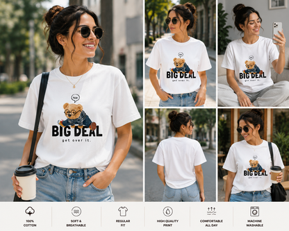 Big Deal Teddy Bear Women's Classic T-Shirt | Funny Attitude Graphic Tee