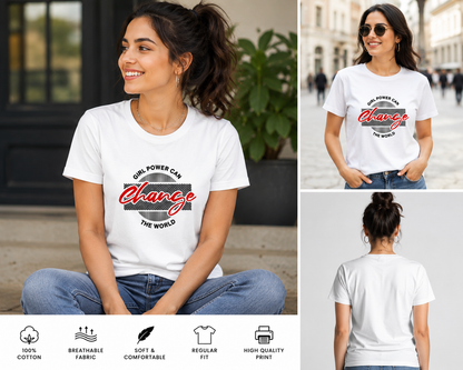 Girl Power Can Change The World – Women's Classic T-Shirt