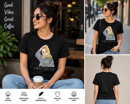 Always Cool Girl Women's Classic Graphic T-Shirt – Trendy Fashion Statement Tee