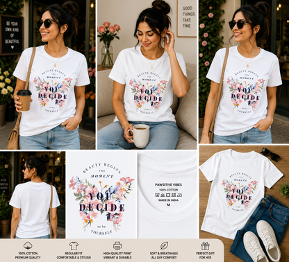 You Decide Women's Classic T-Shirt – Floral Inspirational Graphic Tee