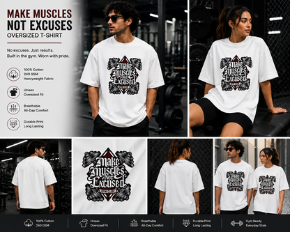 Make Muscles Not Excuses Unisex Oversized T-Shirt – Gym Motivation Graphic Tee