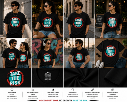 Take The Risk Oversized T-Shirt | Motivational Typography Graphic Unisex Tee