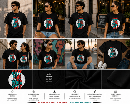Do It For Yourself Oversized T-Shirt | Motivational Typography Graphic Unisex Tee