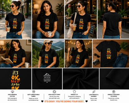 It's OK Not to Be OK Women's Classic T-Shirt | Mental Wellness Inspirational Graphic Tee