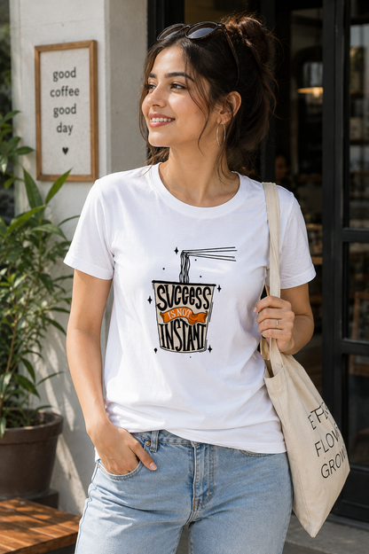 Success Is Not Instant Graphic T-Shirt | Women's Regular Fit Tee