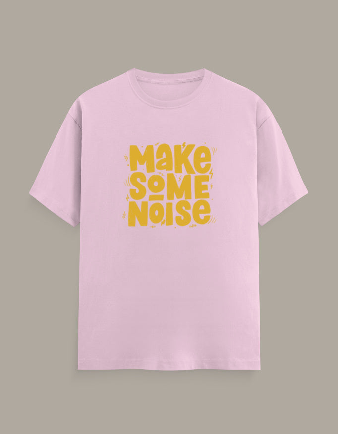 Make Some Noise Bold Graphic Regular Fit T-Shirt