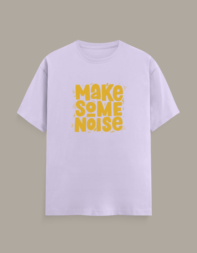 Make Some Noise Bold Graphic Regular Fit T-Shirt