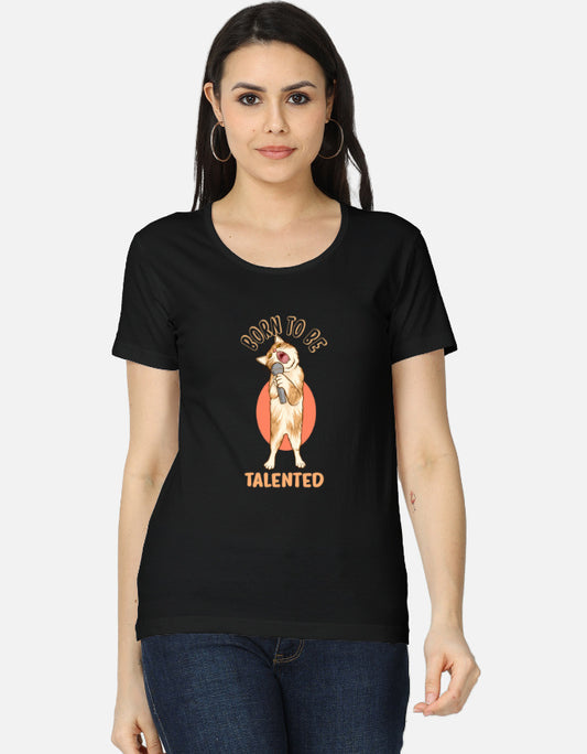 Born to Be Talented meerkat microphone women’s regular fit graphic T-shirt