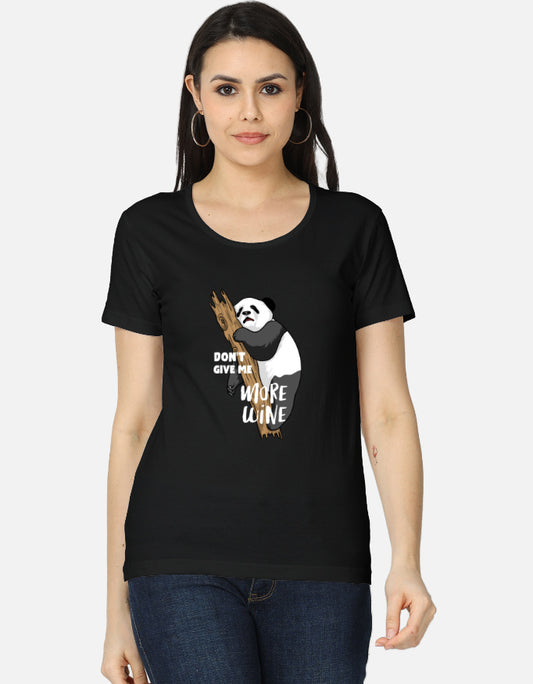 Don’t Give Me More Wine funny panda women’s regular fit graphic T-shirt