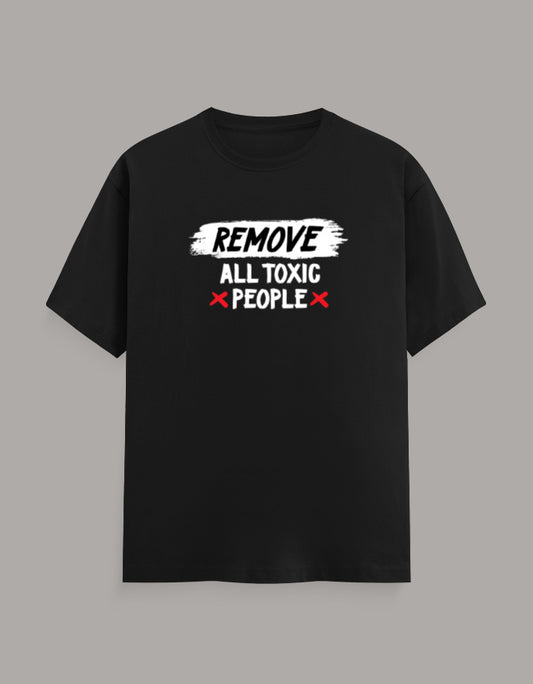 Remove All Toxic People regular fit unisex statement graphic T-shirt